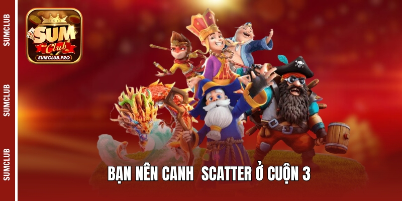 Huyền Thoại Cowboy Sumclub - Kho báu miền tây hấp dẫn 4 Bạn nên canh Scatter ở cuộn 3