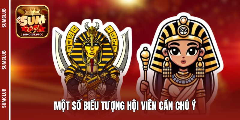 Nữ Hoàng Ai Cập Sumclub - Kho báu trong kim tự tháp 3 Một số biểu tượng hội viên cần chú ý