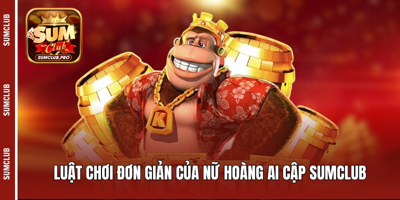Nữ Hoàng Ai Cập Sumclub - Kho báu trong kim tự tháp 4 Luật chơi đơn giản của Nữ hoàng Ai Cập Sumclub